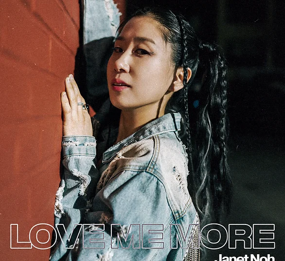 Janet Noh Echoes Journey To Self Love In “Love Me More”
